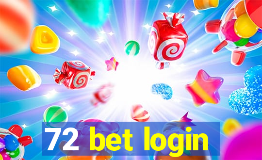 72 bet login